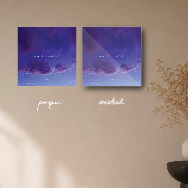 "manifest that sh*t" - series: you are magic, paper or metal print