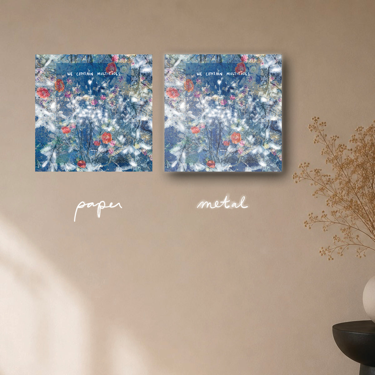 "we contain multitudes" - series: you are home, paper or metal print